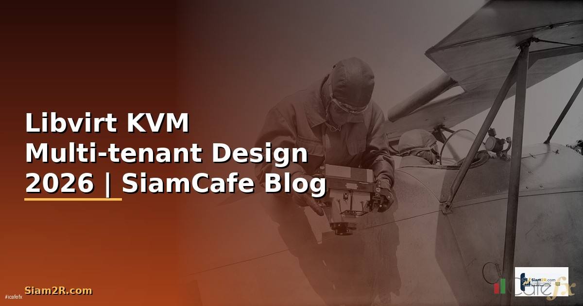 Libvirt KVM Multi-tenant Design