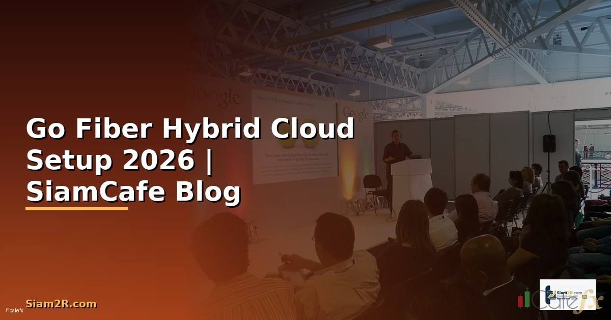 Go Fiber Hybrid Cloud Setup