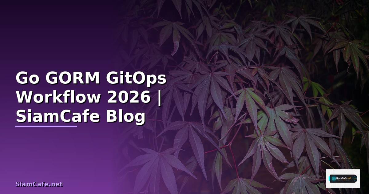 Go GORM GitOps Workflow