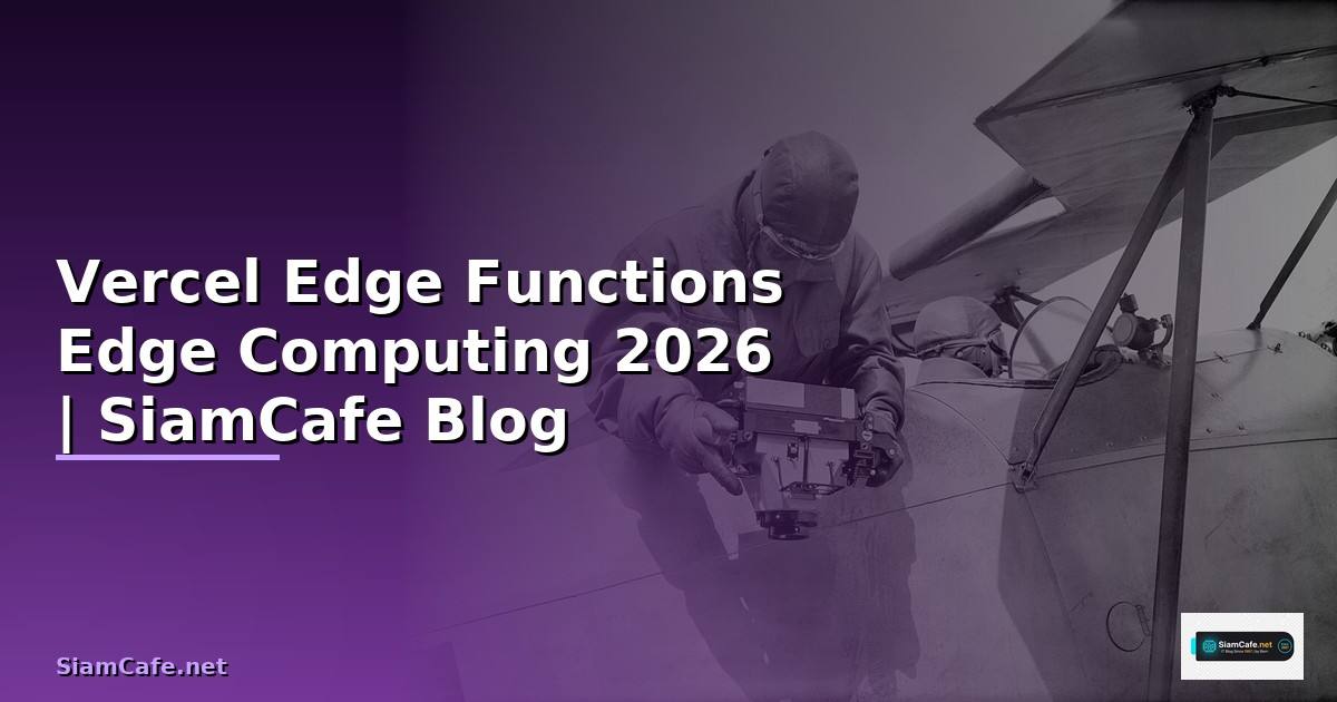 Vercel Edge Functions Edge Computing