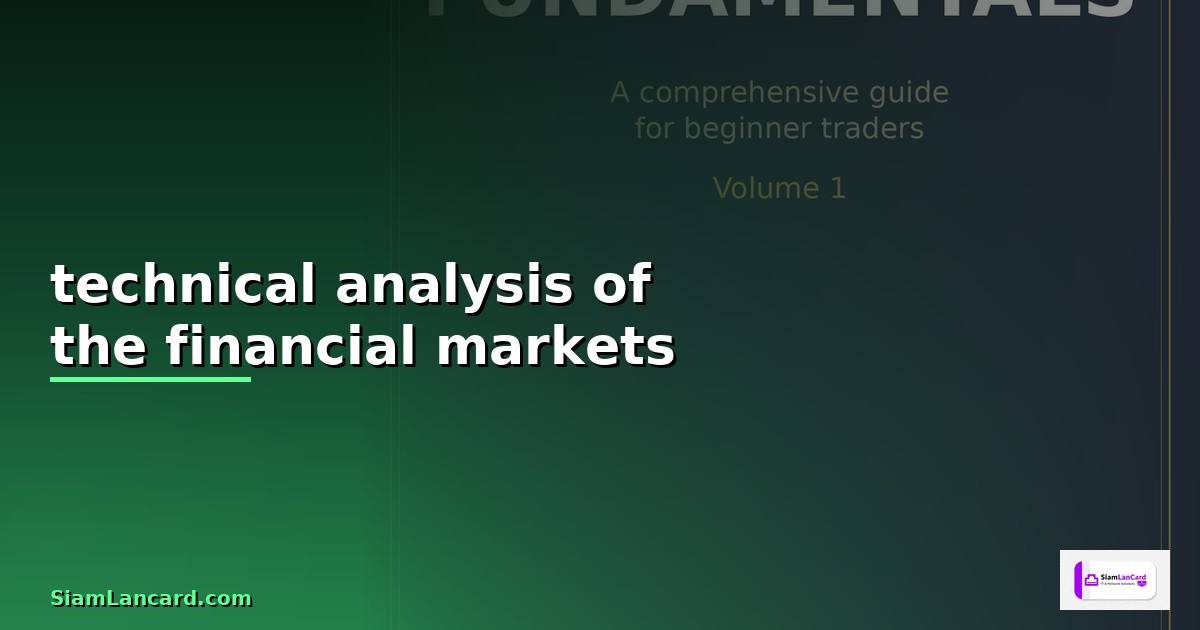 technical analysis of the financial markets