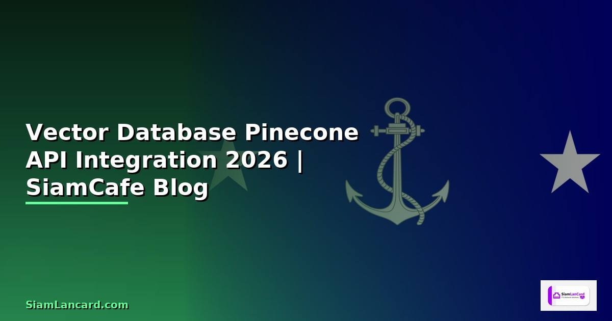 Vector Database Pinecone API Integration