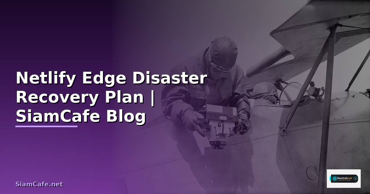 Netlify Edge Disaster Recovery Plan