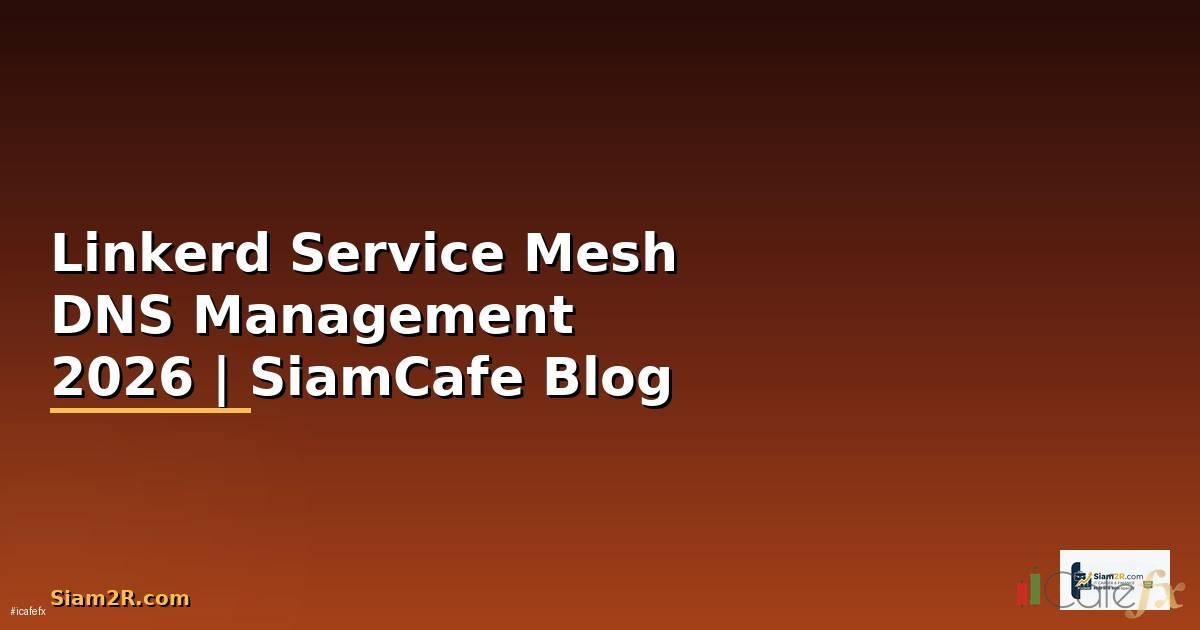 Linkerd Service Mesh DNS Management