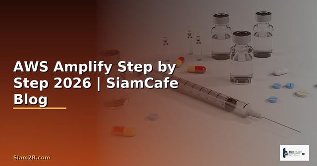 AWS Amplify สำหรับมือใหม่ Step by Step