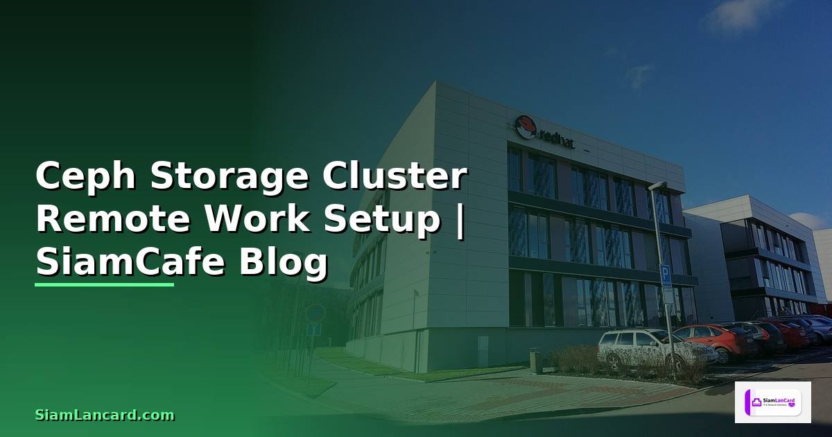 Ceph Storage Cluster Remote Work Setup