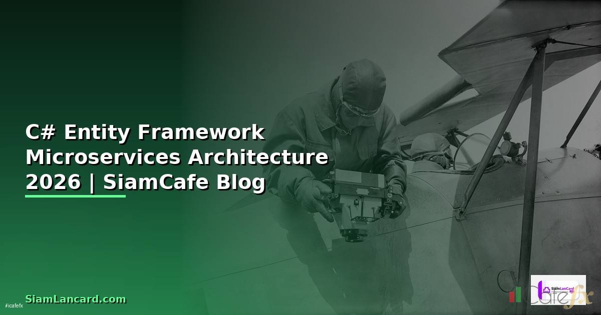 C# Entity Framework Microservices Architecture