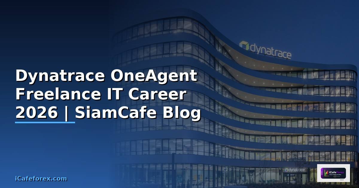 Dynatrace OneAgent Freelance IT Career