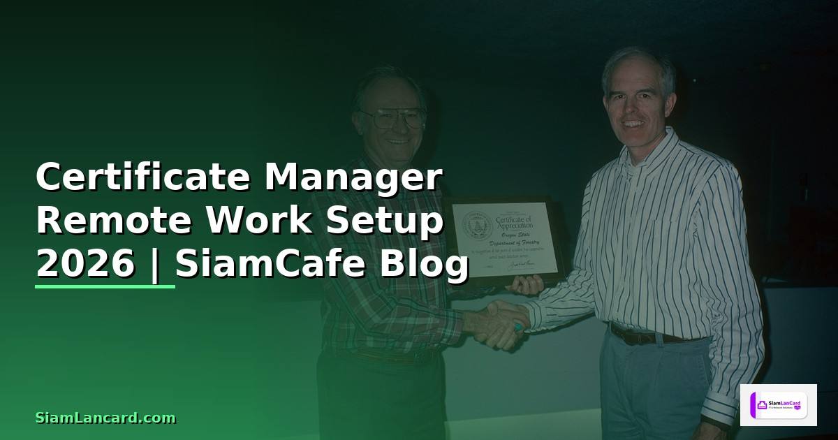 Certificate Manager Remote Work Setup