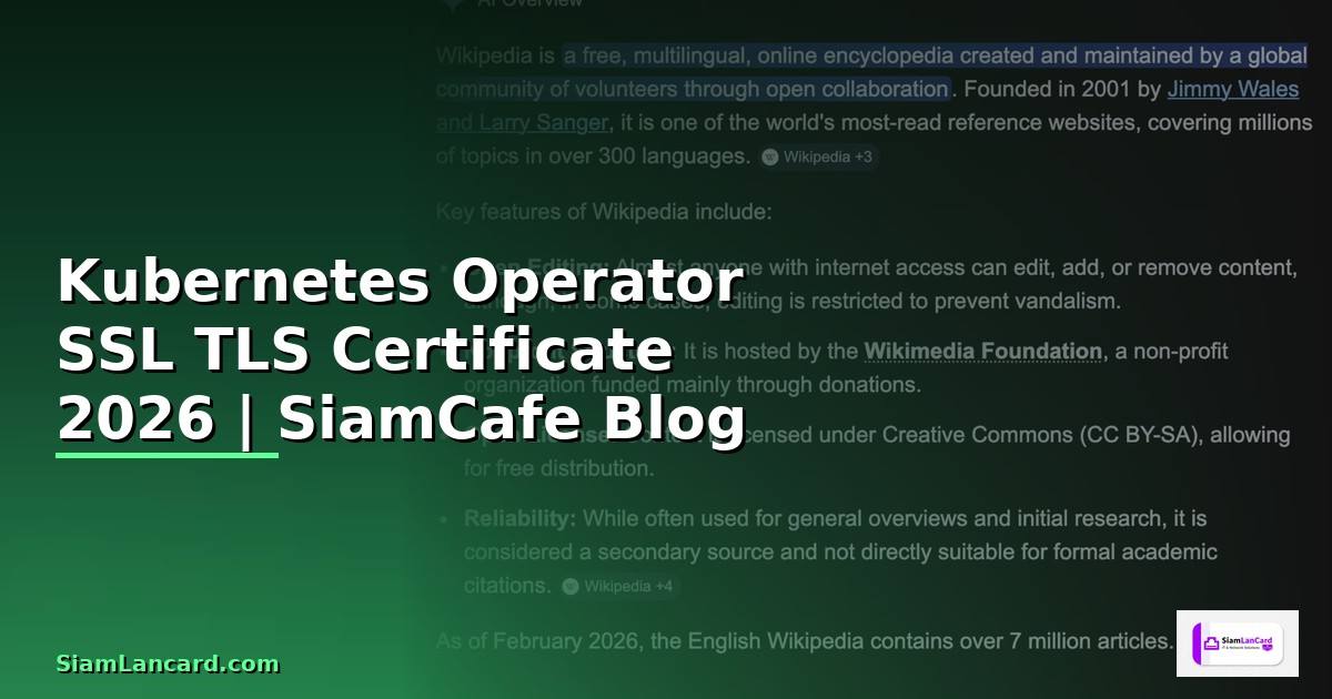 Kubernetes Operator SSL TLS Certificate — คู่มือฉบับสมบูรณ์ 2026