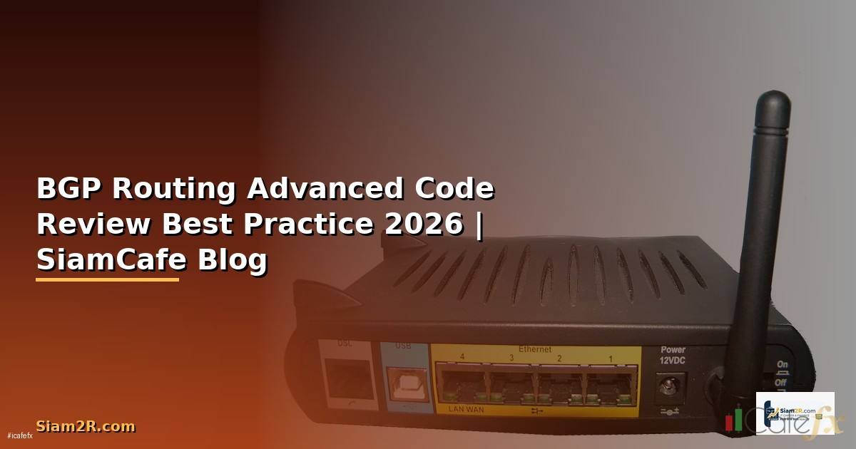 BGP Routing Advanced Code Review Best Practice