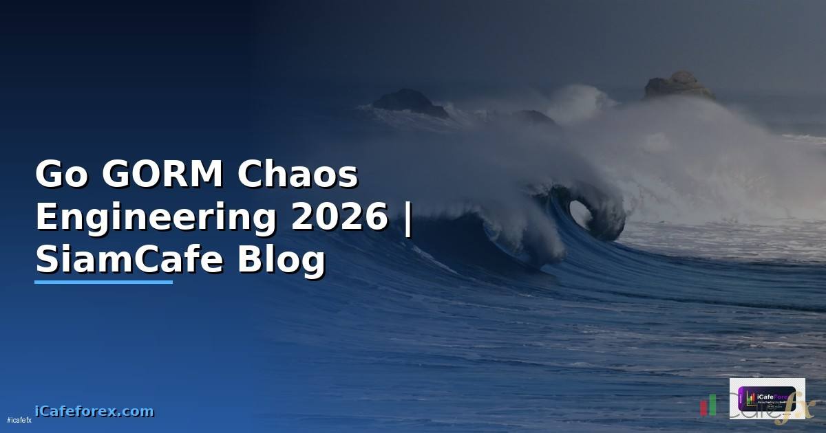 Go GORM Chaos Engineering