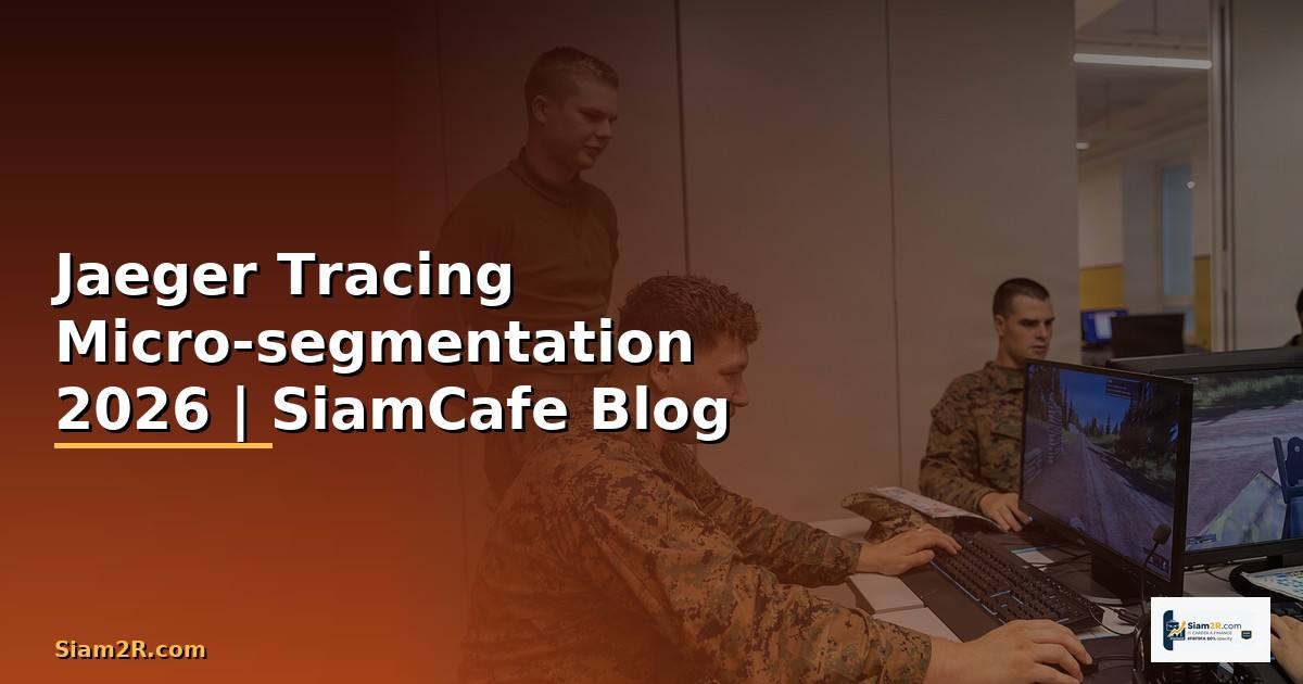 Jaeger Tracing Micro-segmentation