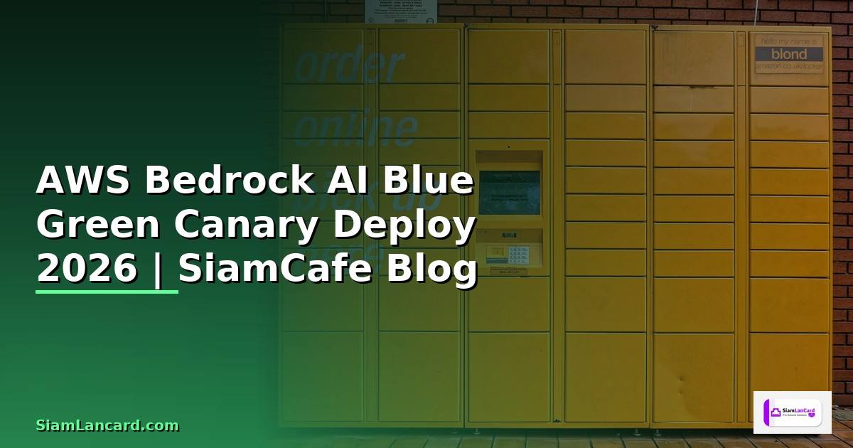 AWS Bedrock AI Blue Green Canary Deploy