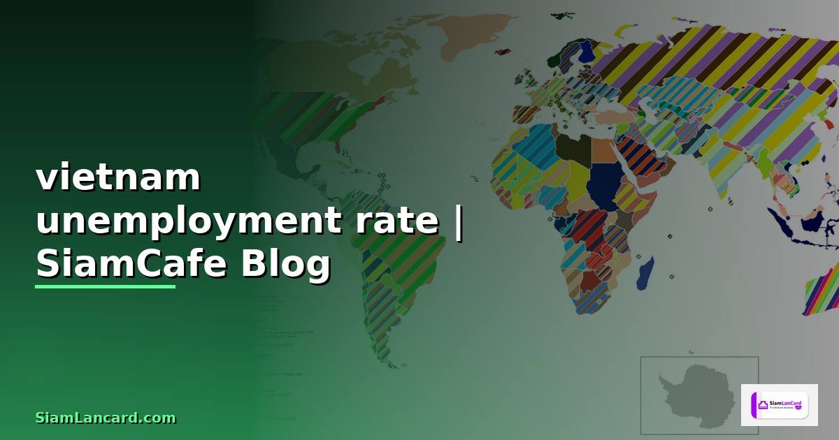 vietnam unemployment rate