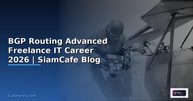 BGP Routing Advanced Freelance IT Career