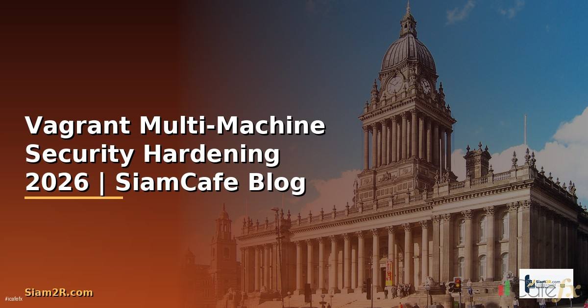Vagrant Multi-Machine Security Hardening