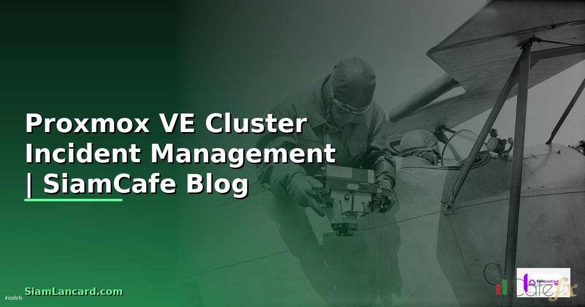 Proxmox VE Cluster Incident Management