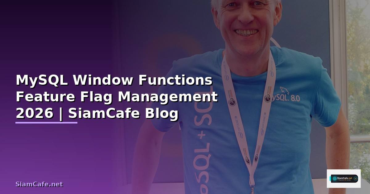 MySQL Window Functions Feature Flag Management