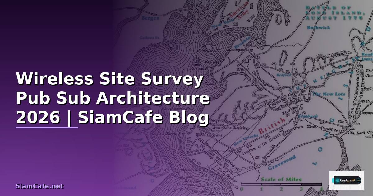 Wireless Site Survey Pub Sub Architecture