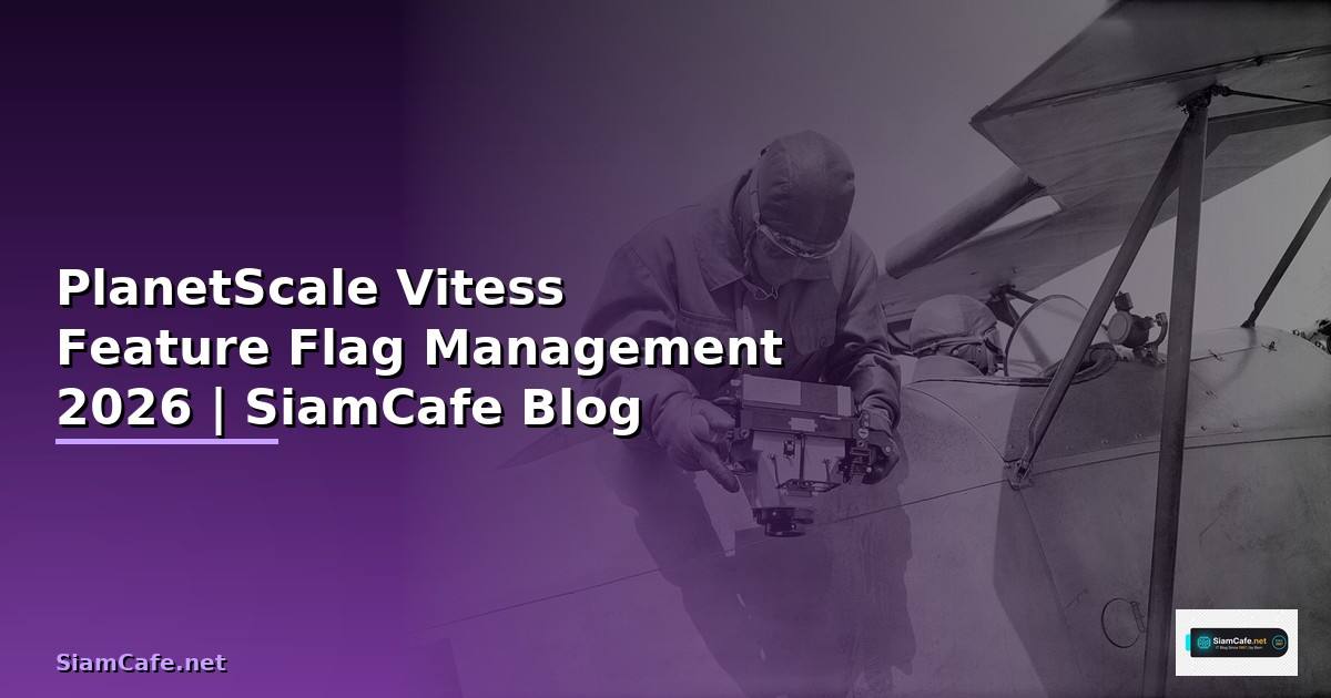PlanetScale Vitess Feature Flag Management
