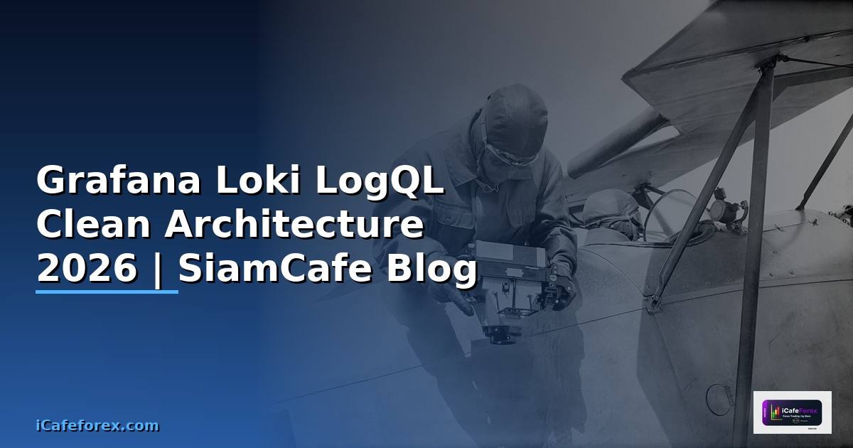 Grafana Loki LogQL Clean Architecture