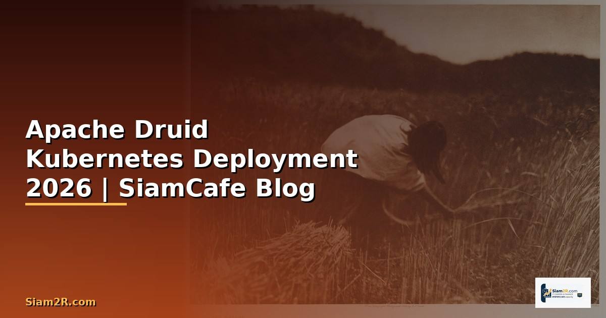 Apache Druid Kubernetes Deployment