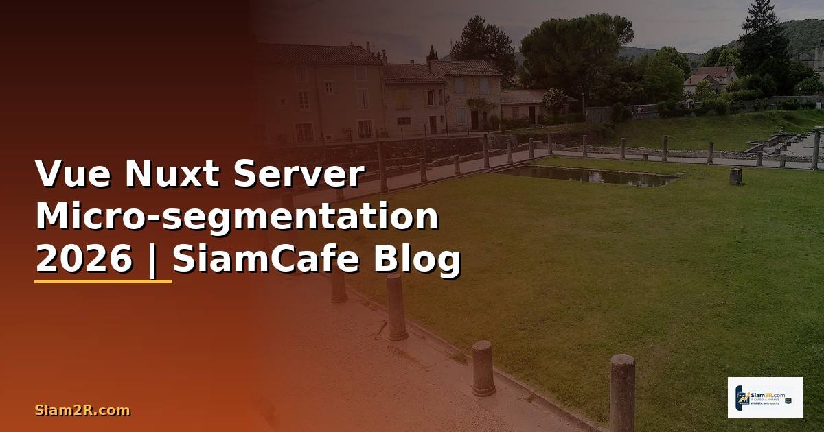 Vue Nuxt Server Micro-segmentation