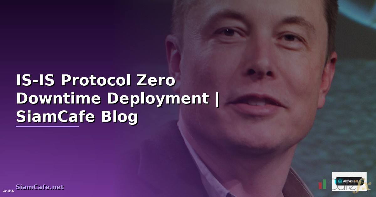 IS-IS Protocol Zero Downtime Deployment