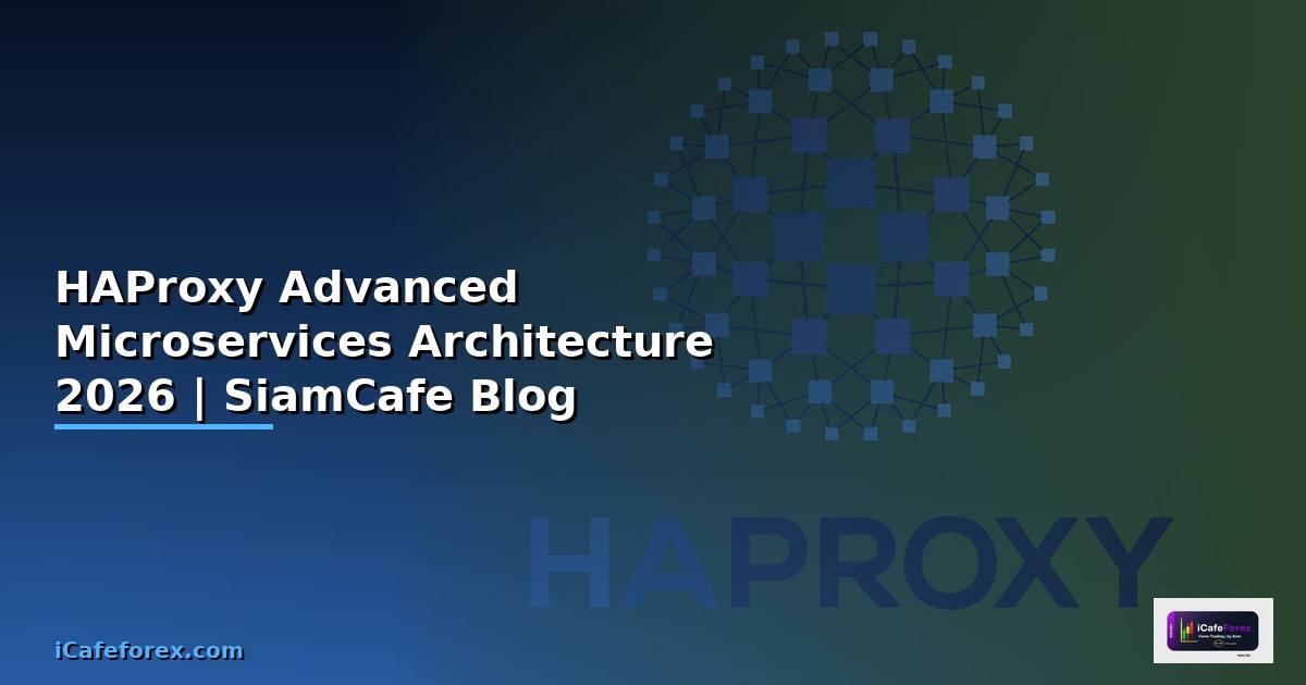 HAProxy Advanced Microservices Architecture