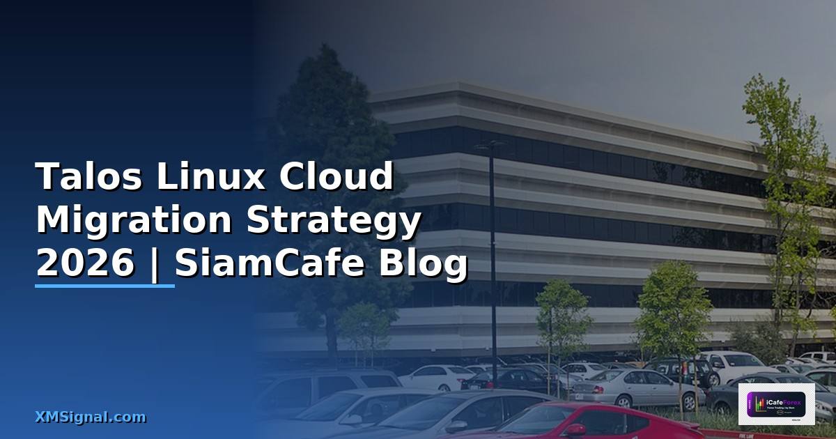 Talos Linux Cloud Migration Strategy