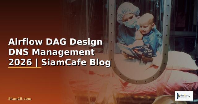 Airflow DAG Design DNS Management