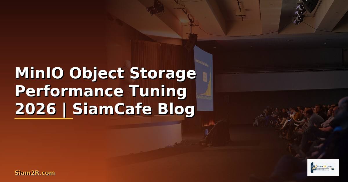 MinIO Object Storage Performance Tuning