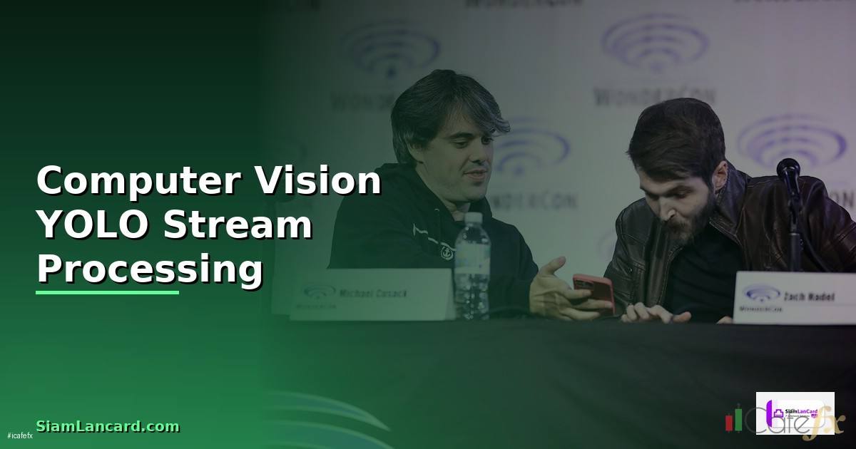 Computer Vision YOLO Stream Processing —