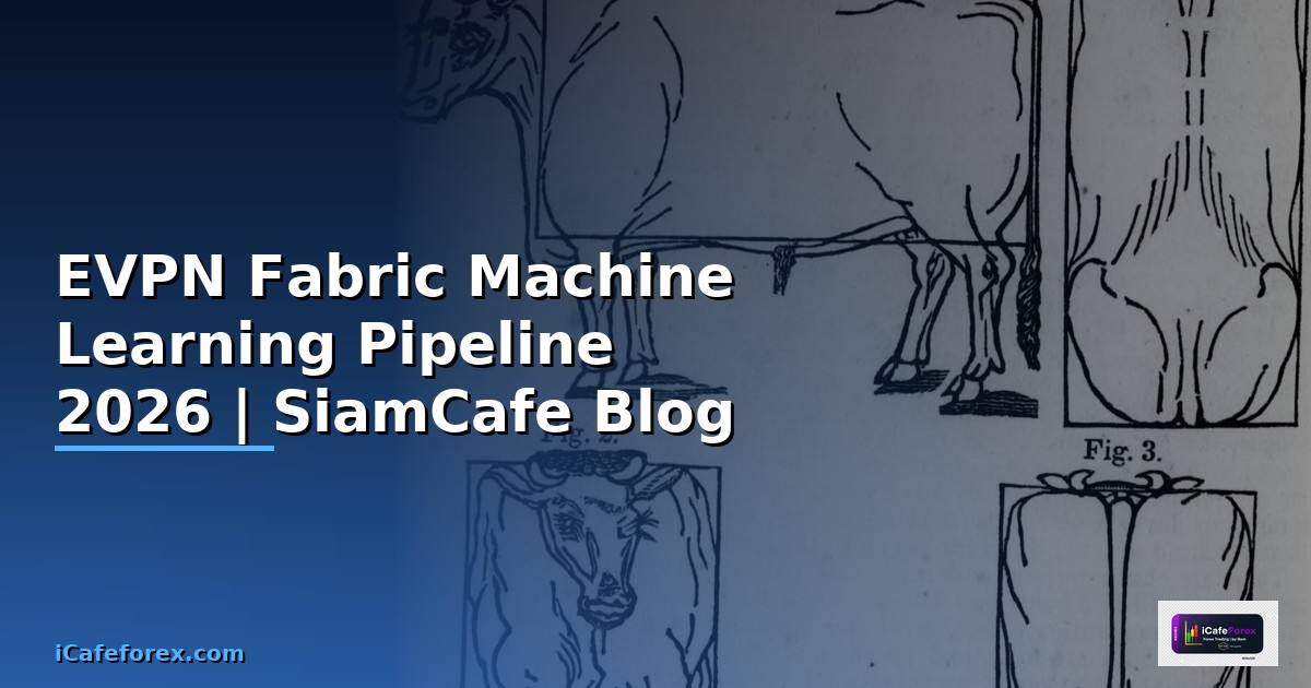 EVPN Fabric Machine Learning Pipeline