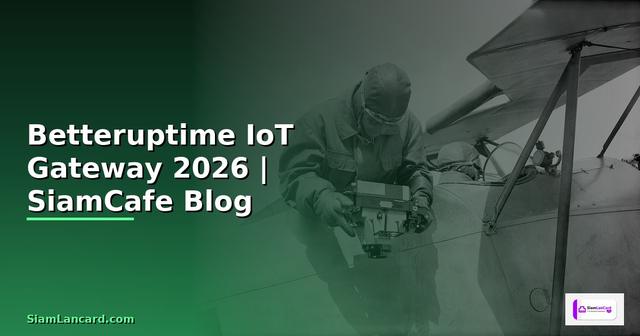 Betteruptime IoT Gateway