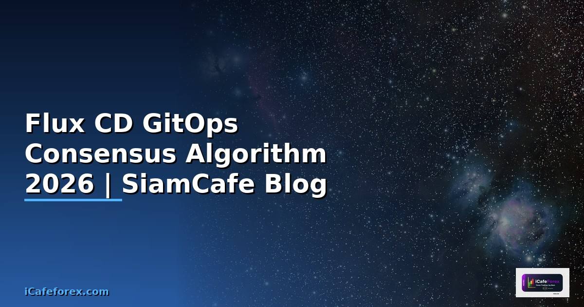 Flux CD GitOps Consensus Algorithm