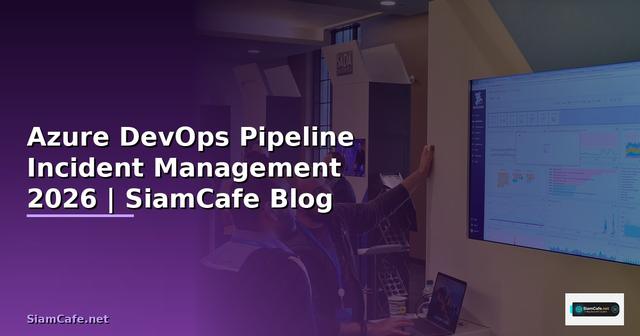 Azure DevOps Pipeline Incident Management
