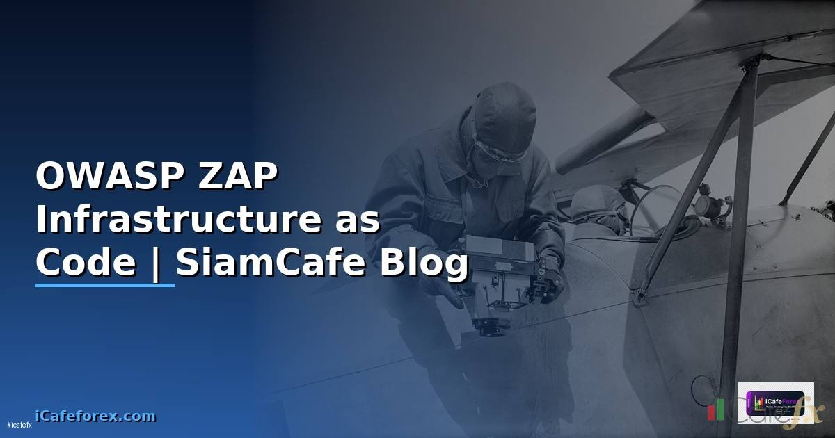 OWASP ZAP Infrastructure as Code