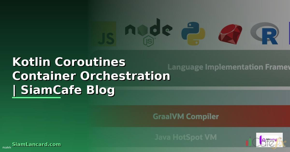 Kotlin Coroutines Container Orchestration