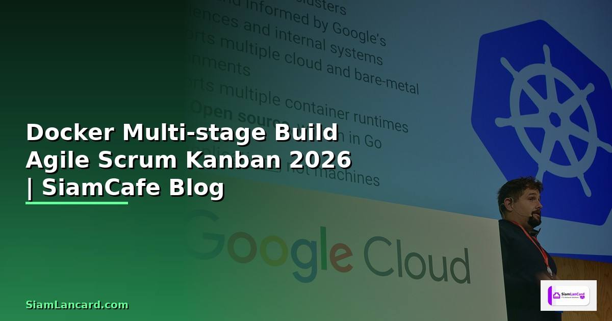 Docker Multi-stage Build Agile Scrum Kanban