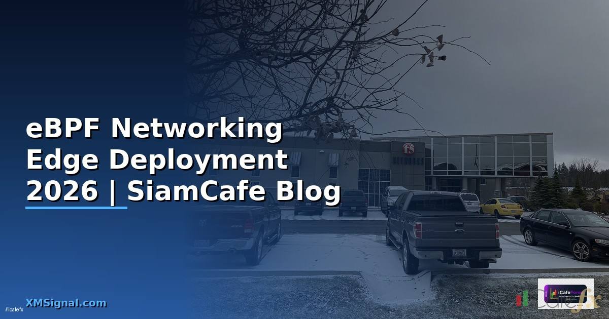 eBPF Networking Edge Deployment