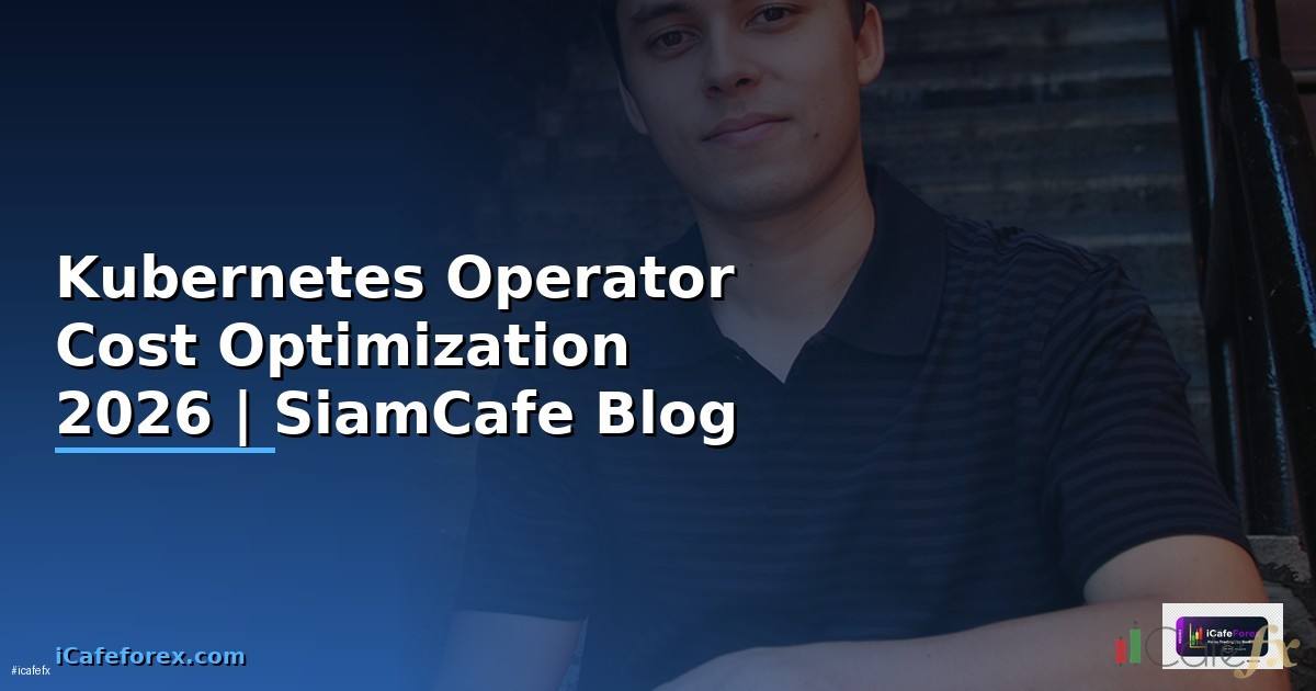 Kubernetes Operator Cost Optimization