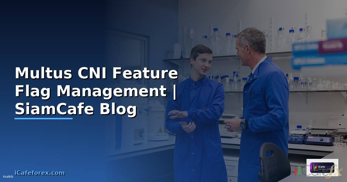 Multus CNI Feature Flag Management