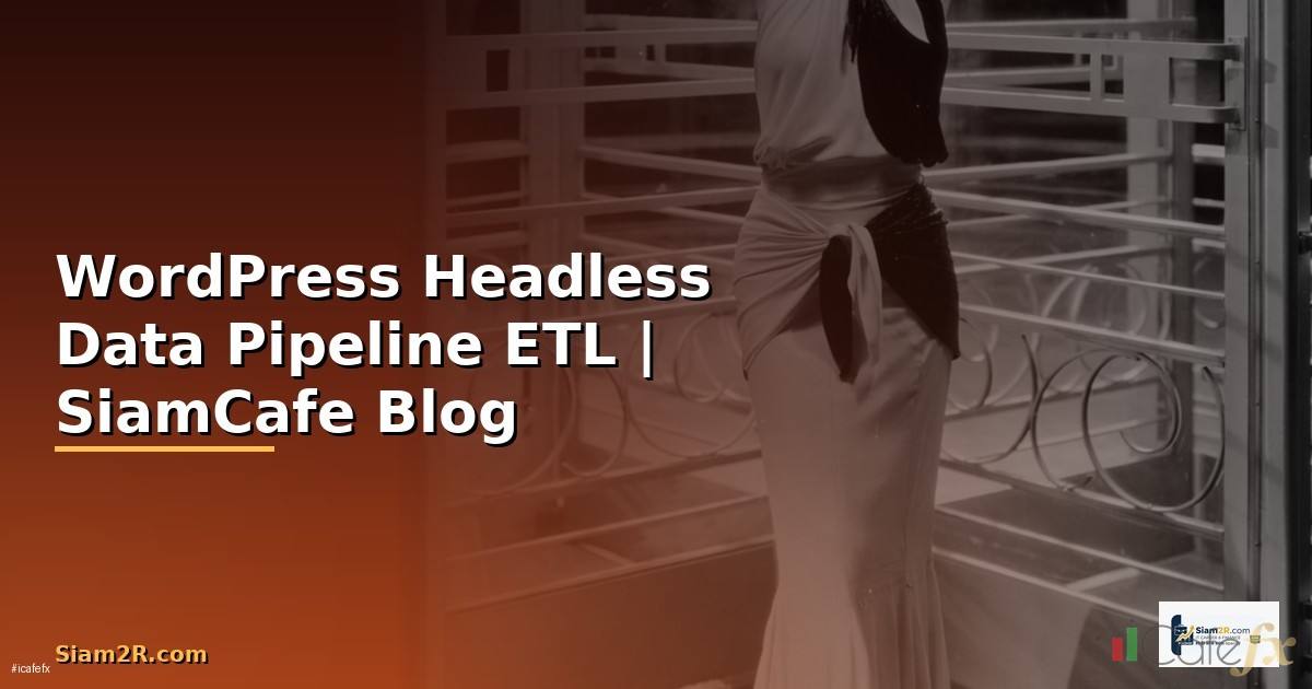 WordPress Headless Data Pipeline ETL