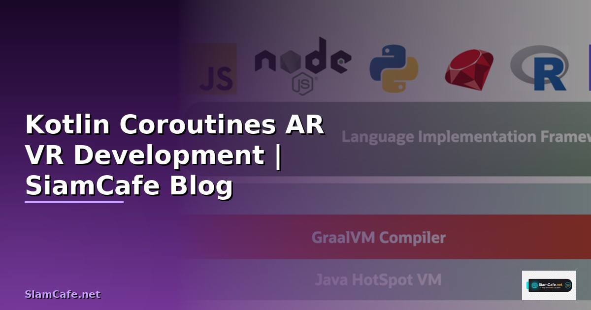Kotlin Coroutines AR VR Development