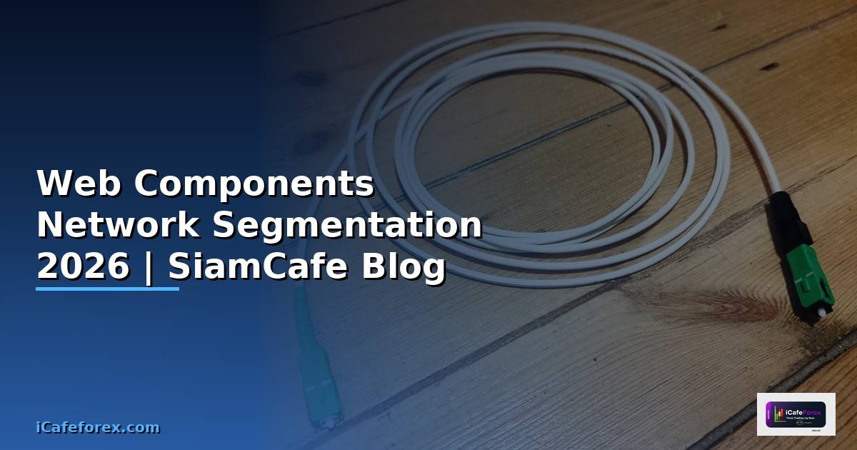 Web Components Network Segmentation