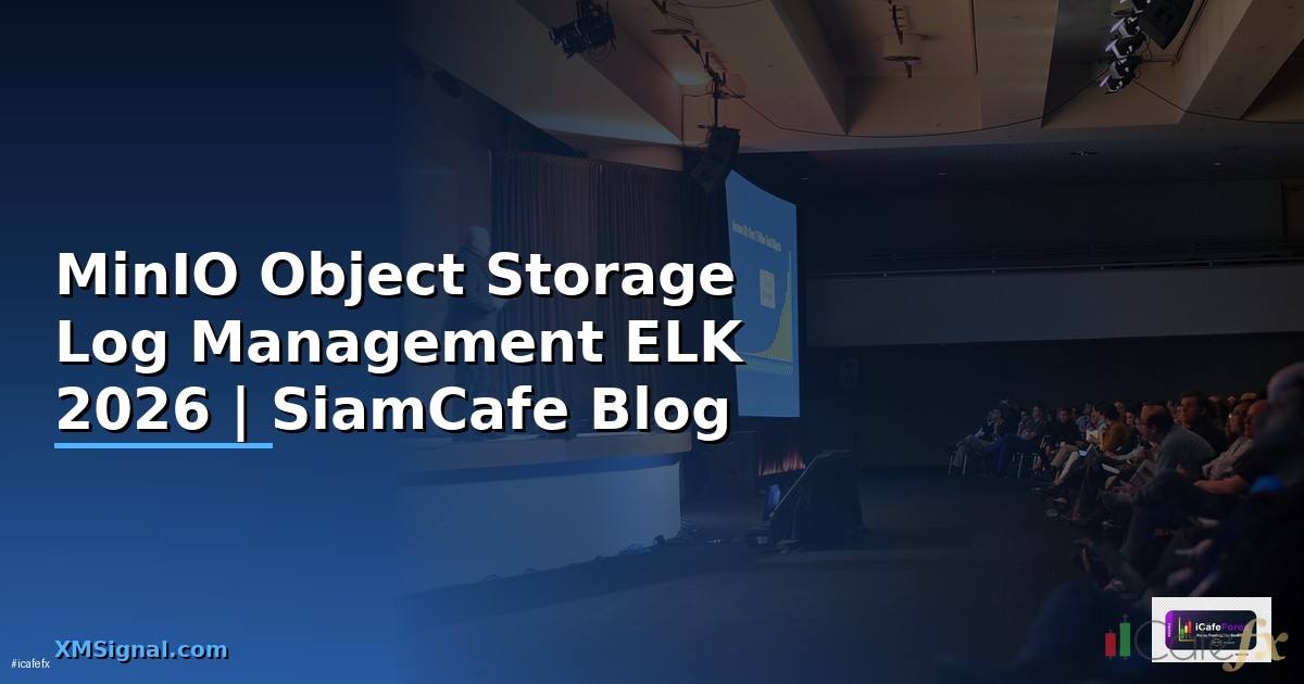 MinIO Object Storage Log Management ELK