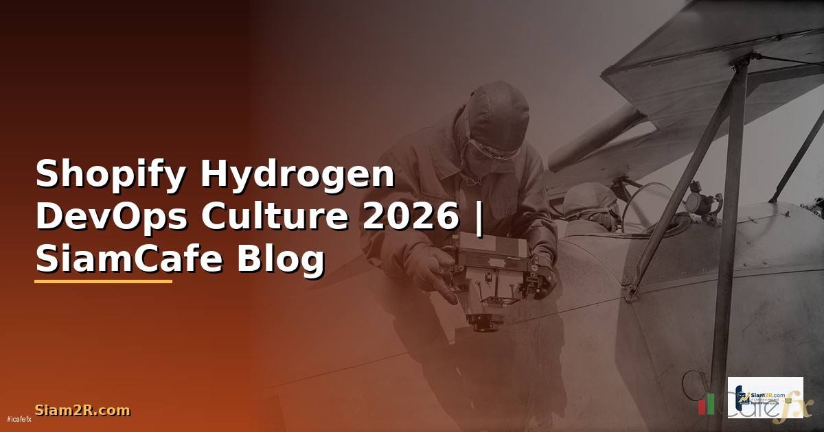 Shopify Hydrogen DevOps Culture