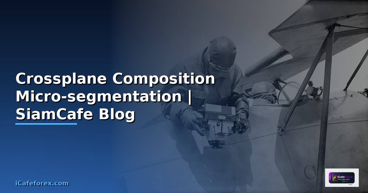 Crossplane Composition Micro-segmentation